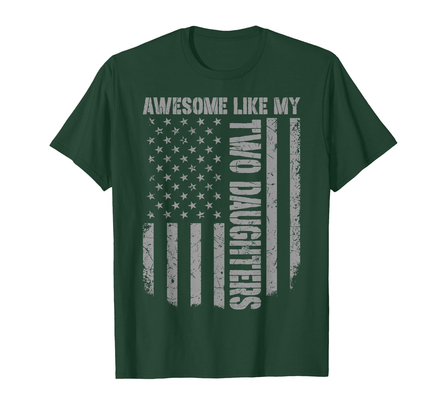Father's Day Awesome Like My Two Daughters US American Flag T-Shirt
