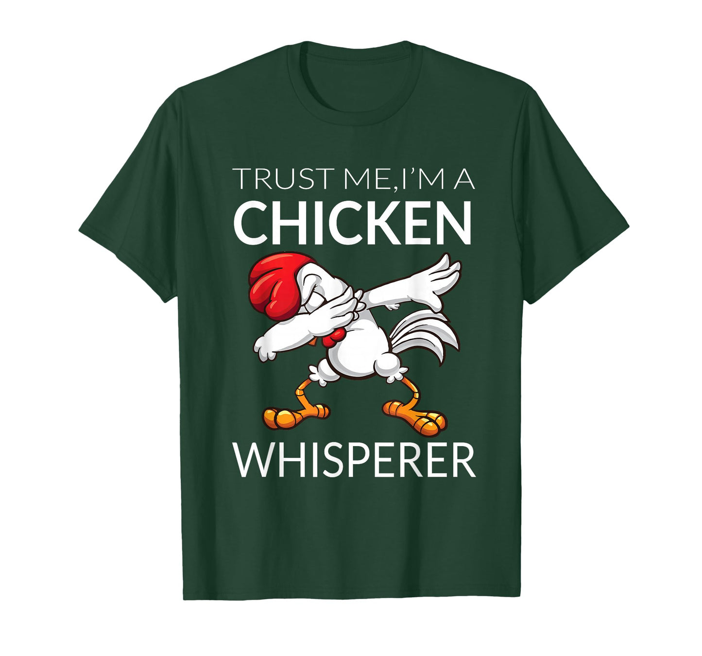 Chicken Dabbing: Chicken Whisperer, Funny Cute Poultry T-Shirt