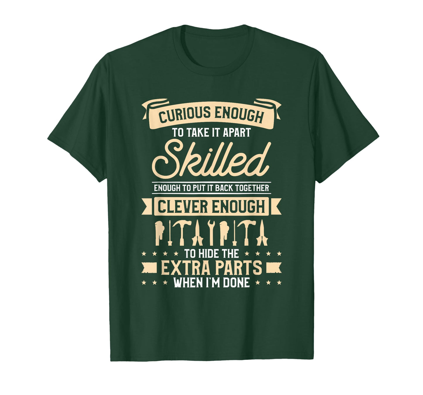 Curious Enough Skilled Clever Enough Parts T-Shirt