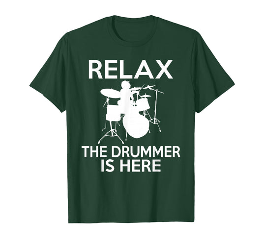 Relax the Drummer is here cool Drummer T-Shirt