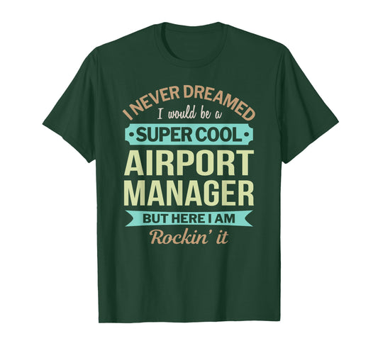 Airport Manager Gift Funny Appreciation T-Shirt