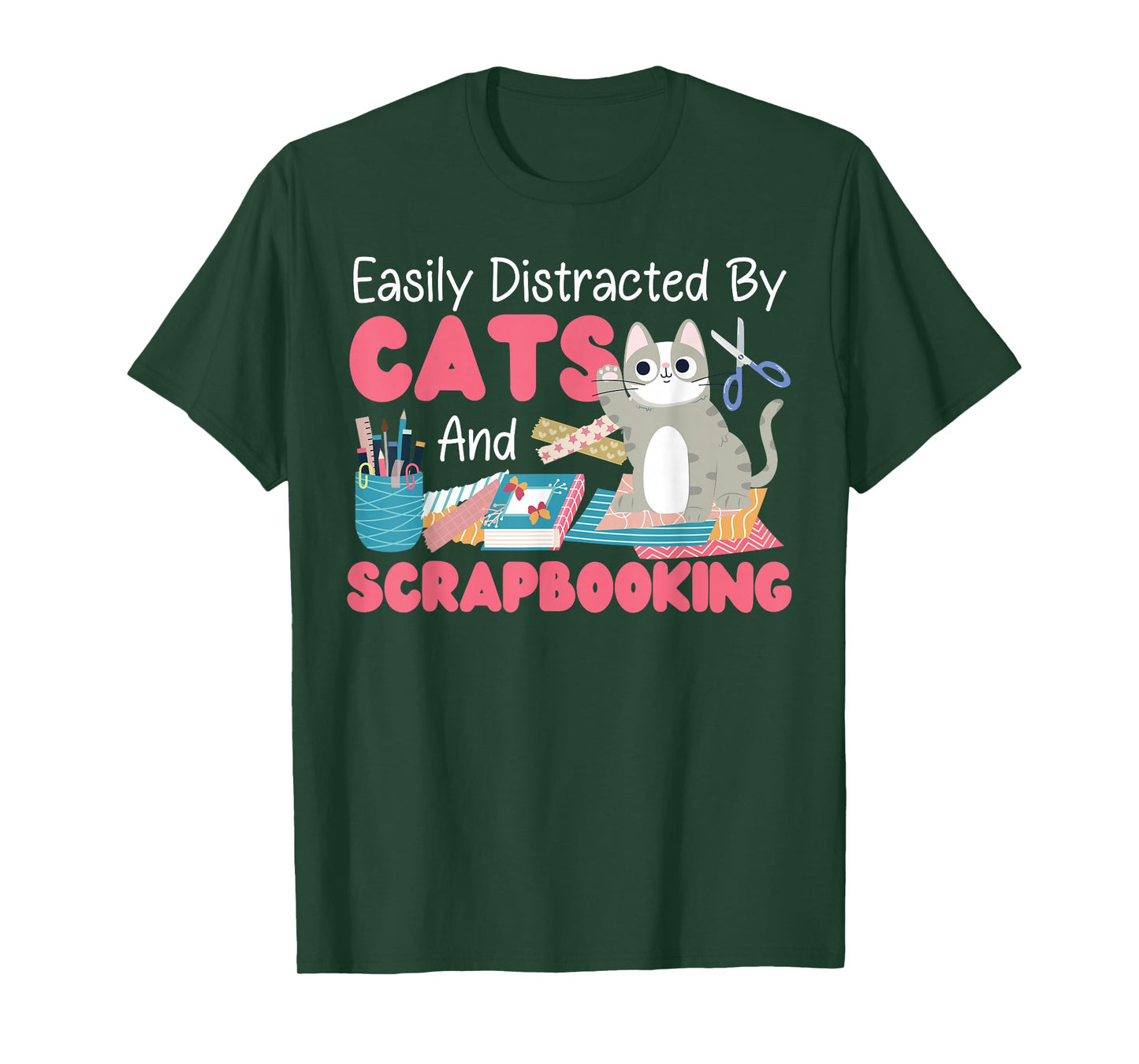 Scrapbooking Cat Easily Distracted By Cats And Scrapbooking T-Shirt