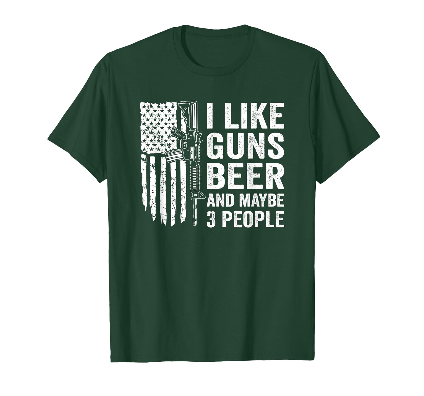 I Like Guns Beer & Maybe 3 People - Funny Drinking Gun Joke T-Shirt