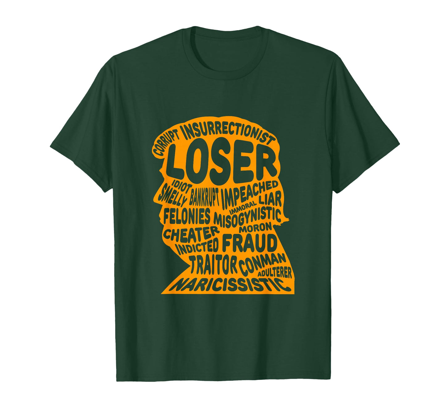 Trump Outline - Loser, Corrupt, Idiot, Liar, Felonies, Fraud T-Shirt