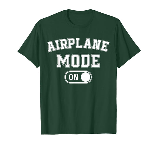Airplane Mode On Costume Funny Aviation Gift Flight Pilot T-Shirt