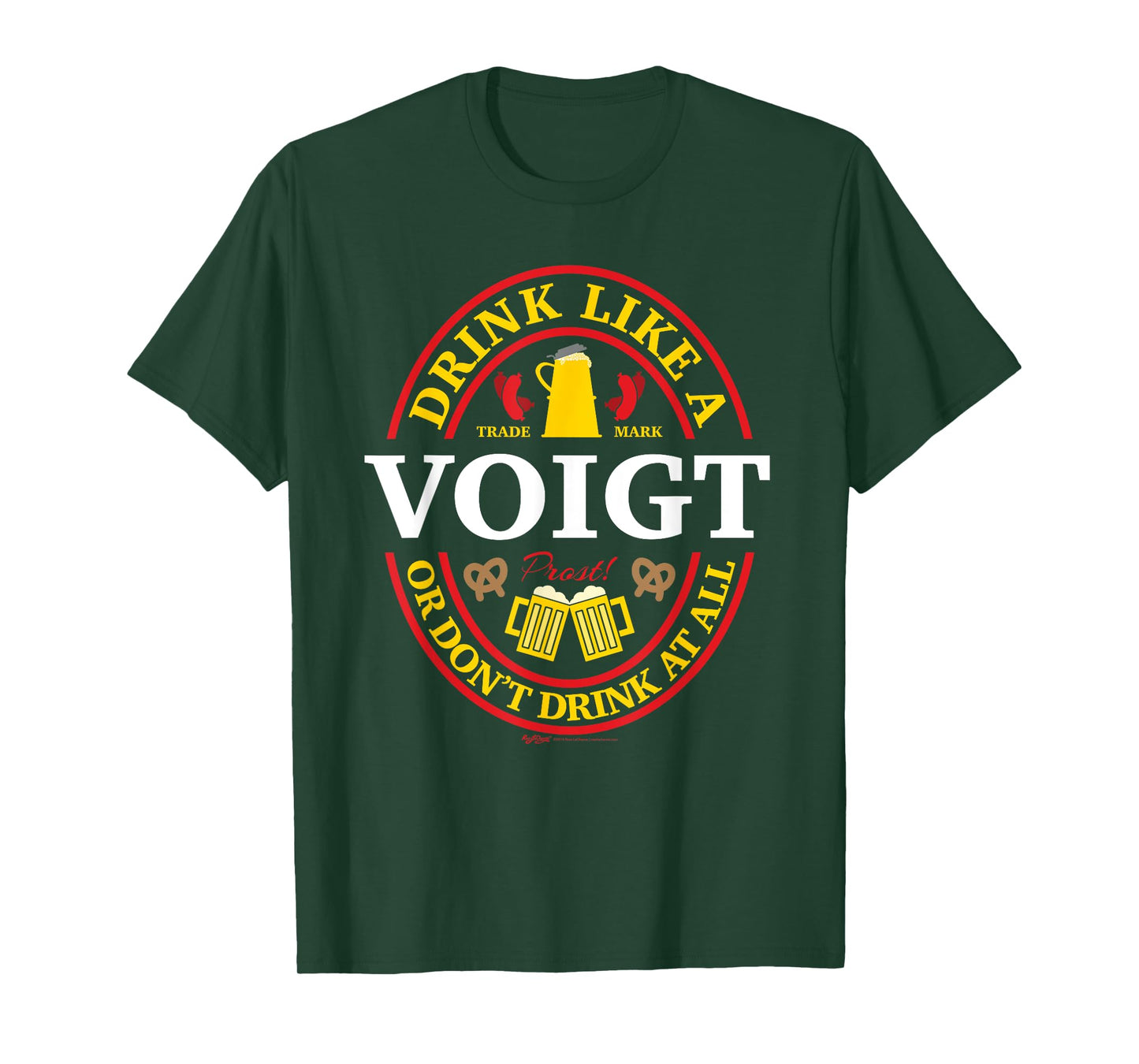 Drink Like A Voigt Or Don't Oktoberfest 2021 Drinking T-Shirt