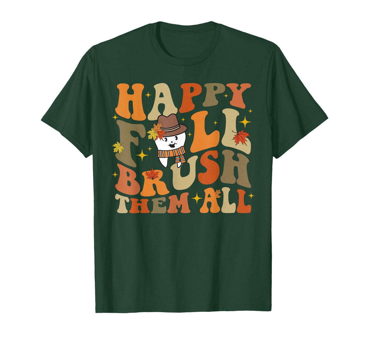 Happy Fall Brush Them All Thanksgiving Dentist Dental Autumm T-Shirt