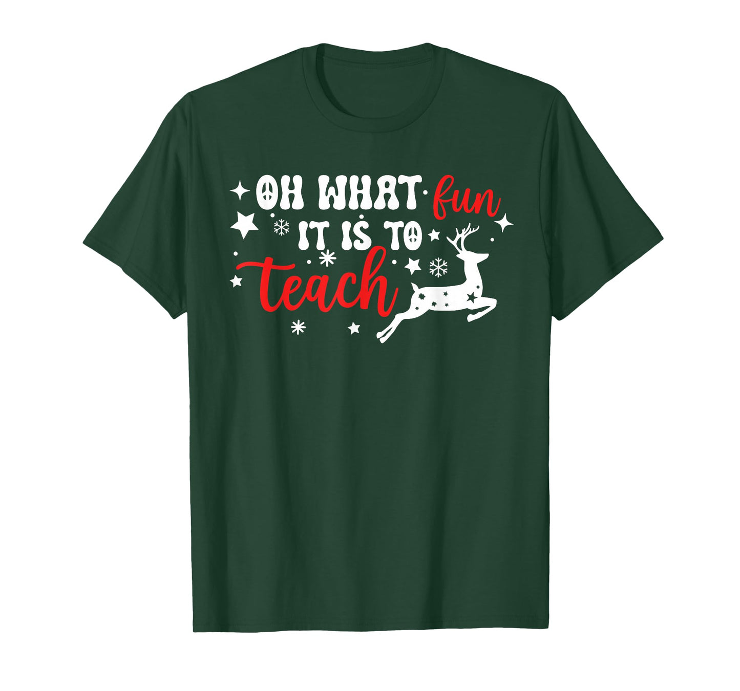 Oh What Fun It is to Teach Christmas Teacher T-Shirt