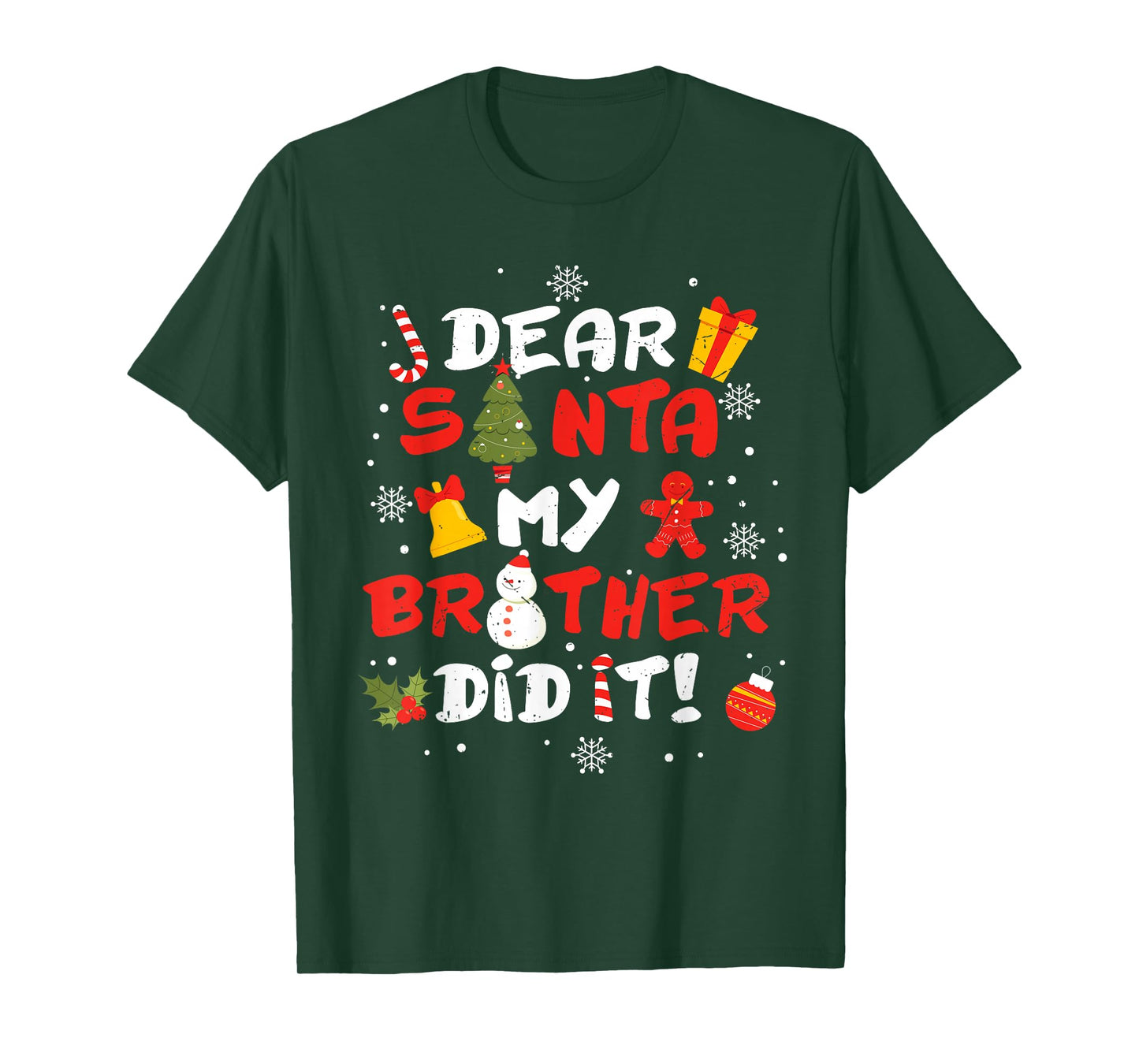 Dear Santa My Brother Did It Funny Christmas Sibling Xmas T-Shirt