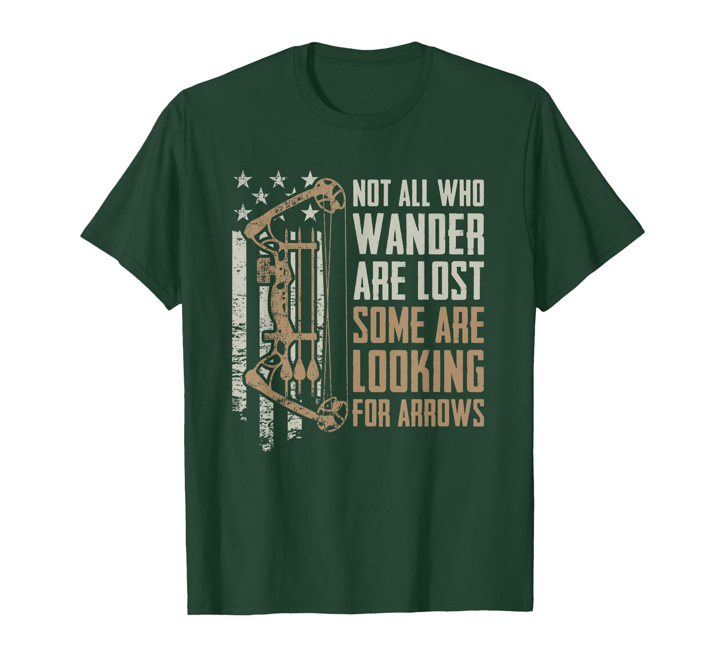 Not All are Lost Some Looking for Arrows - Bow Funny Archery T-Shirt