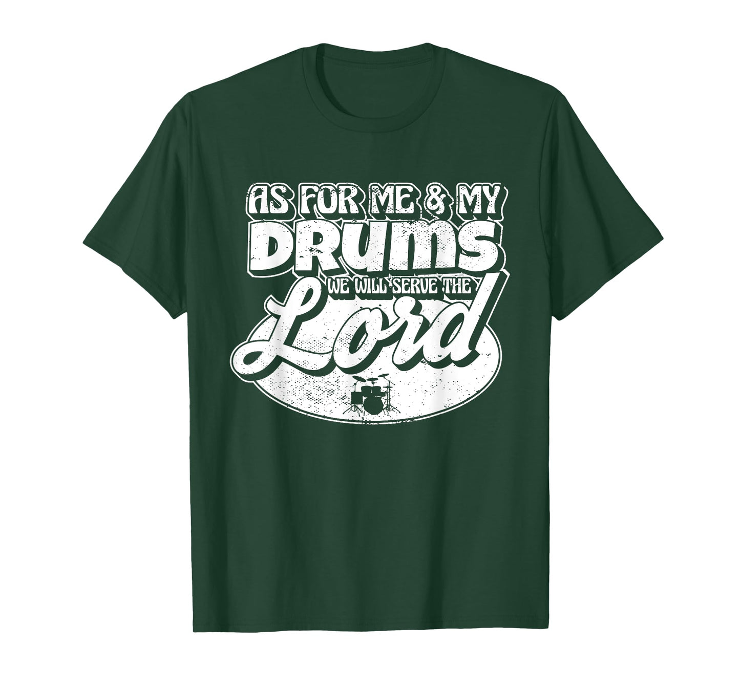 As For Me And My Drums We Will Serve The Lord Worship Band T-Shirt