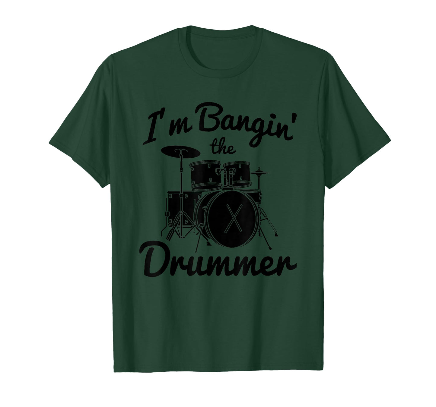 I'm Banging the Drummer Funny Drum Player Girlfriend Gifts T-Shirt