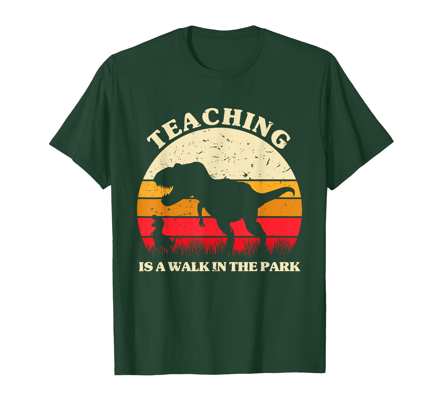 Teaching is a Walk in Park - Dinosaur Teacher Gifts Men Women T-Shirt