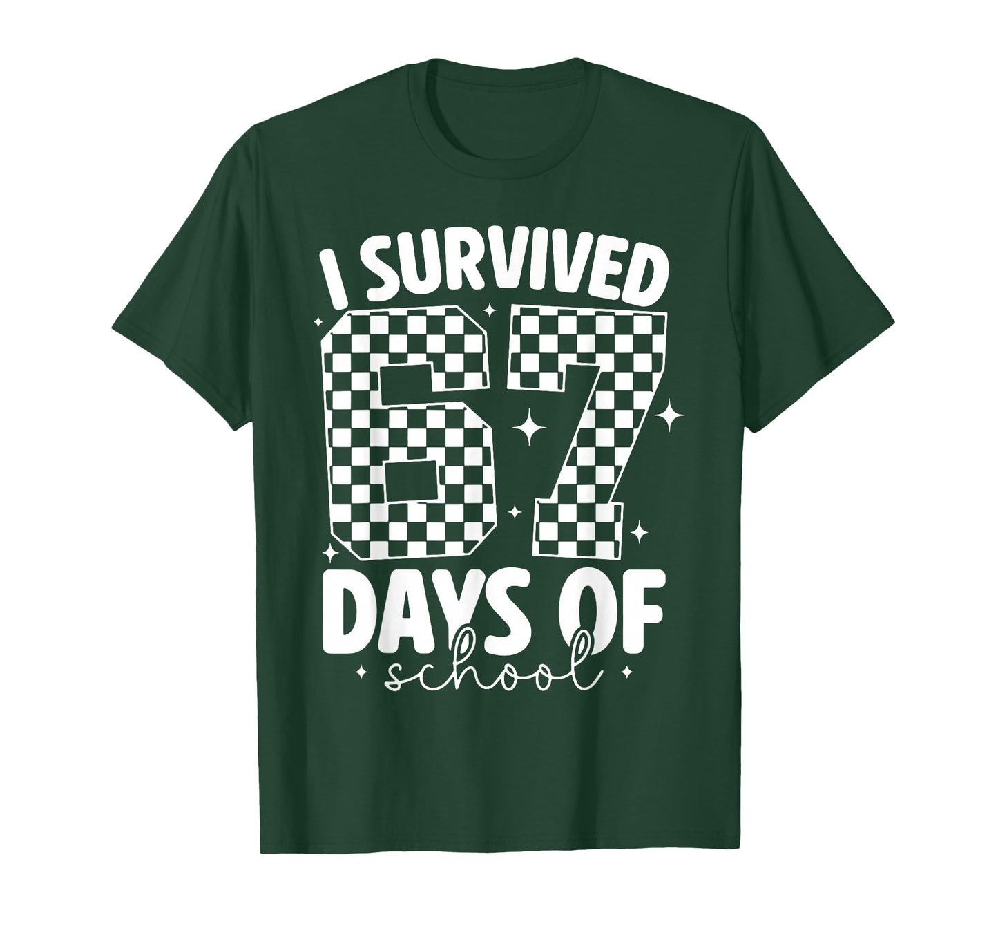 I Survived 67 Days of School Funny 67 Meme Teachers Students T-Shirt