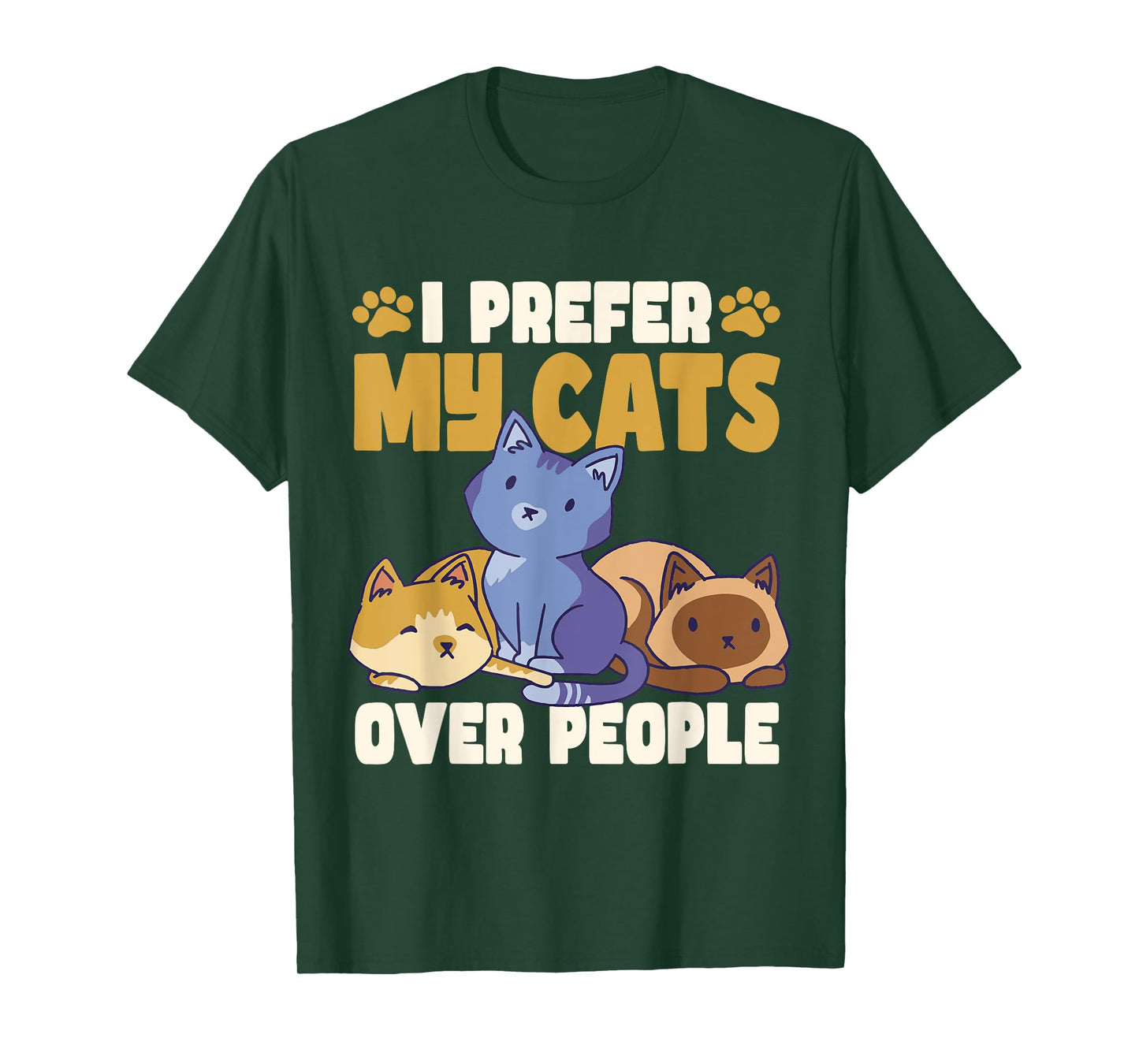 Cats Owner I Prefer My Cats Over People Funny Cat T-Shirt