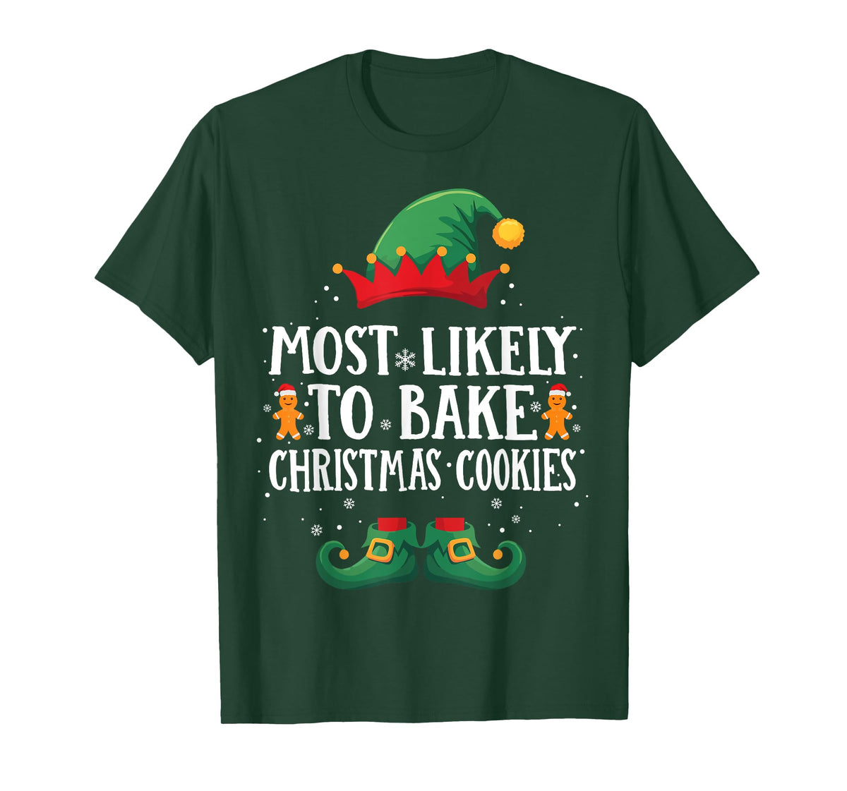 Most Likely to Bake Christmas Cookies Matching Christmas Elf T-Shirt