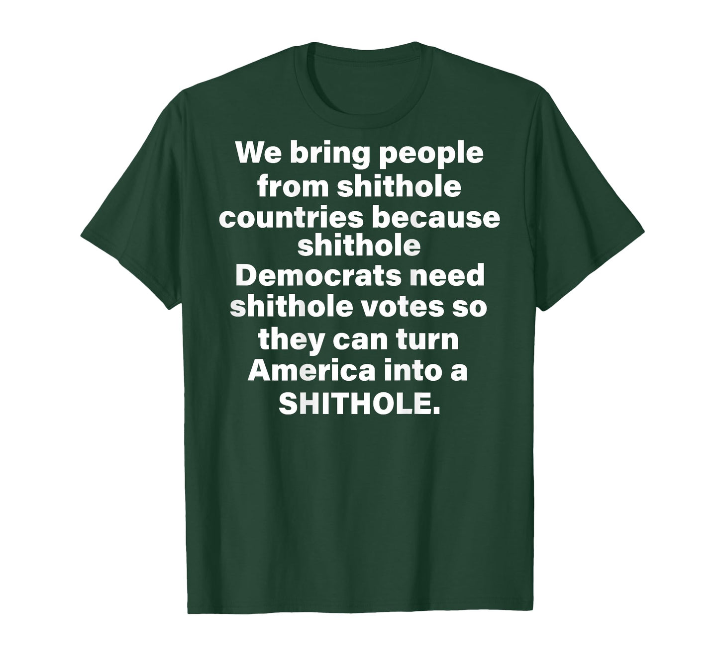 We Bring People from Shithole Countries (on Back) T-Shirt