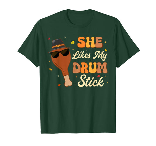 She Likes My Drum Stick Couple Matching Thanksgving For Men T-Shirt