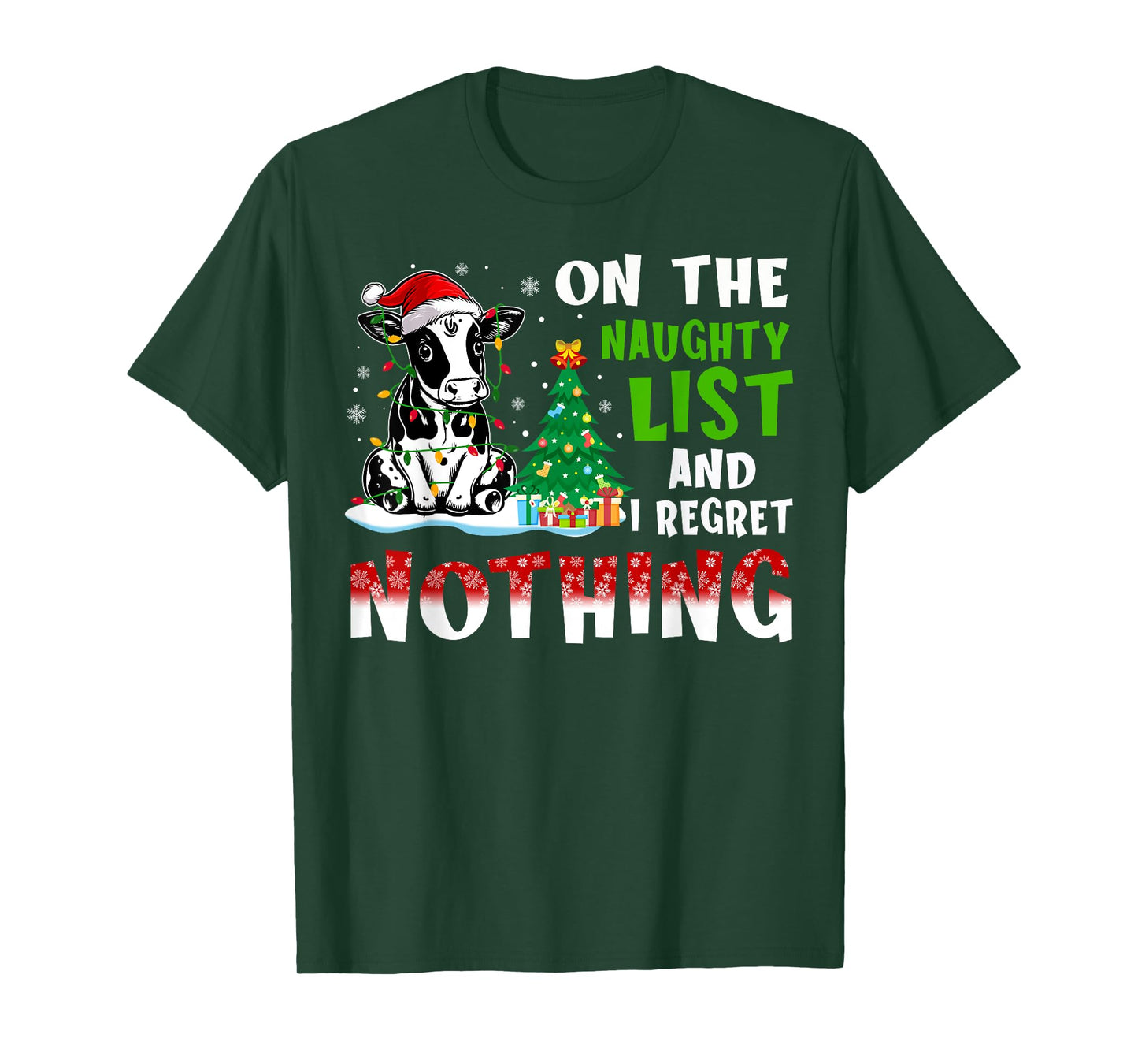Cow Christmas On The Naughty List And I Regret Nothing T-Shirt
