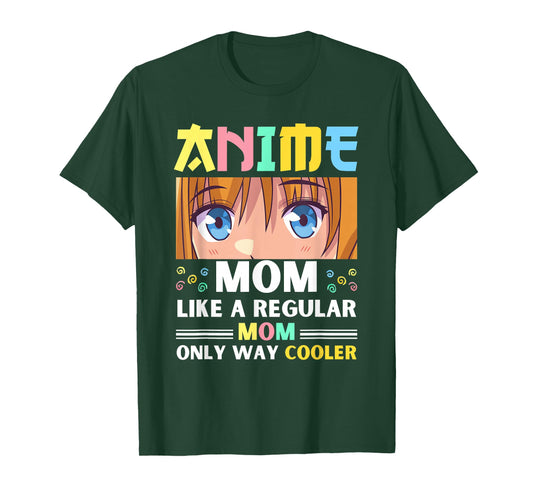 Anime Mom Like A Regular Mom Only Way Cooler Kawaii T-Shirt