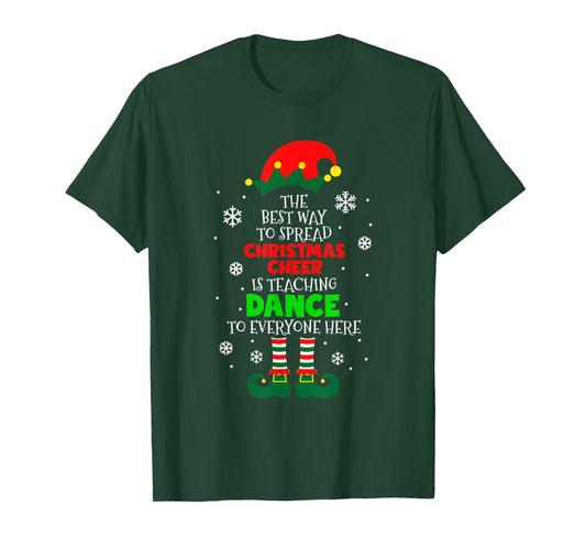 The Best Way To Spread Christmas Cheer Is Teaching Dance T-Shirt