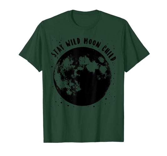 Funny Stay Wild Moon Child | Cool Astrology Wiccan Fan Gift T-Shirt