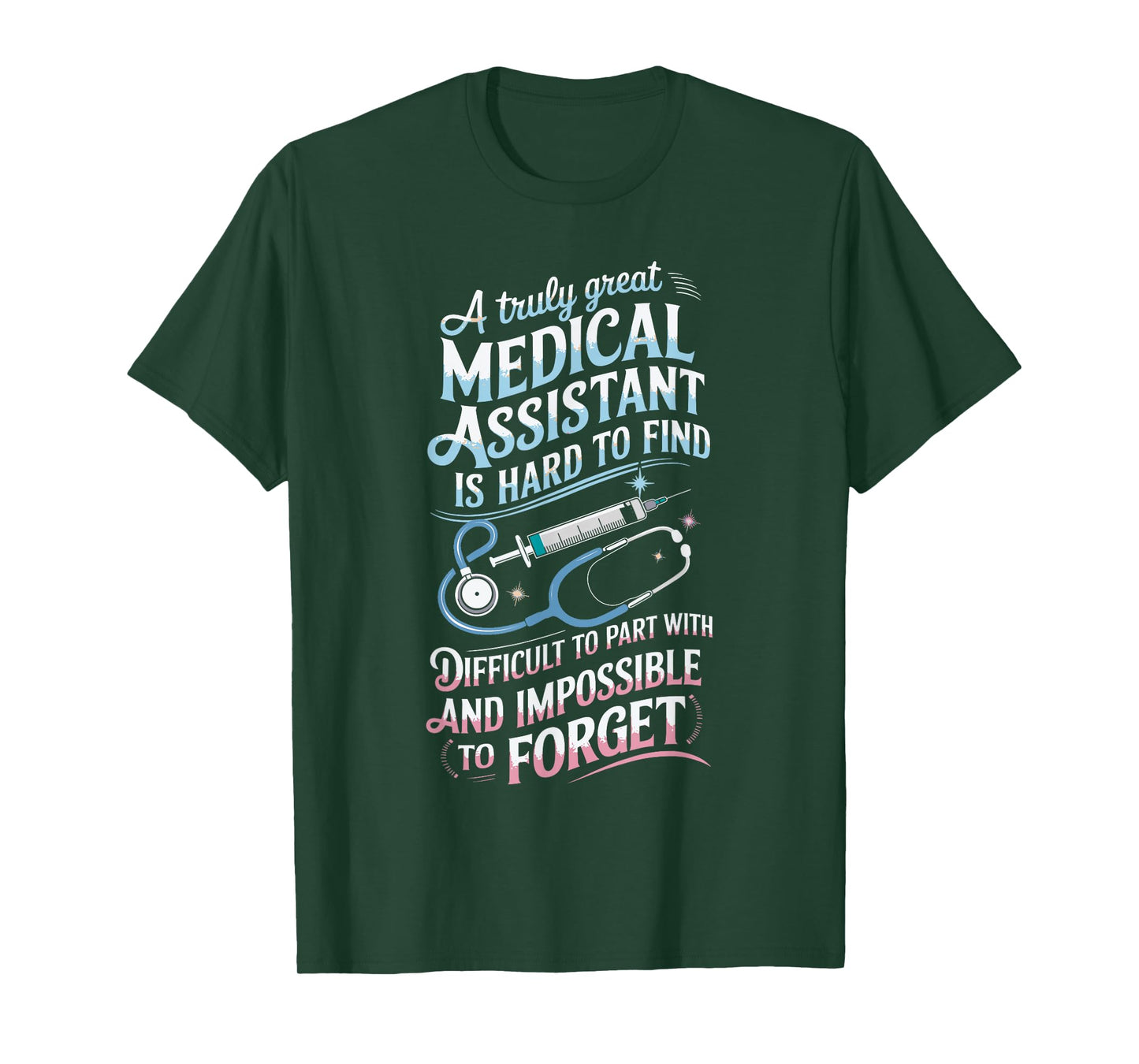 CMA Doctor Nursing Truly Great Medical Assistant T-Shirt