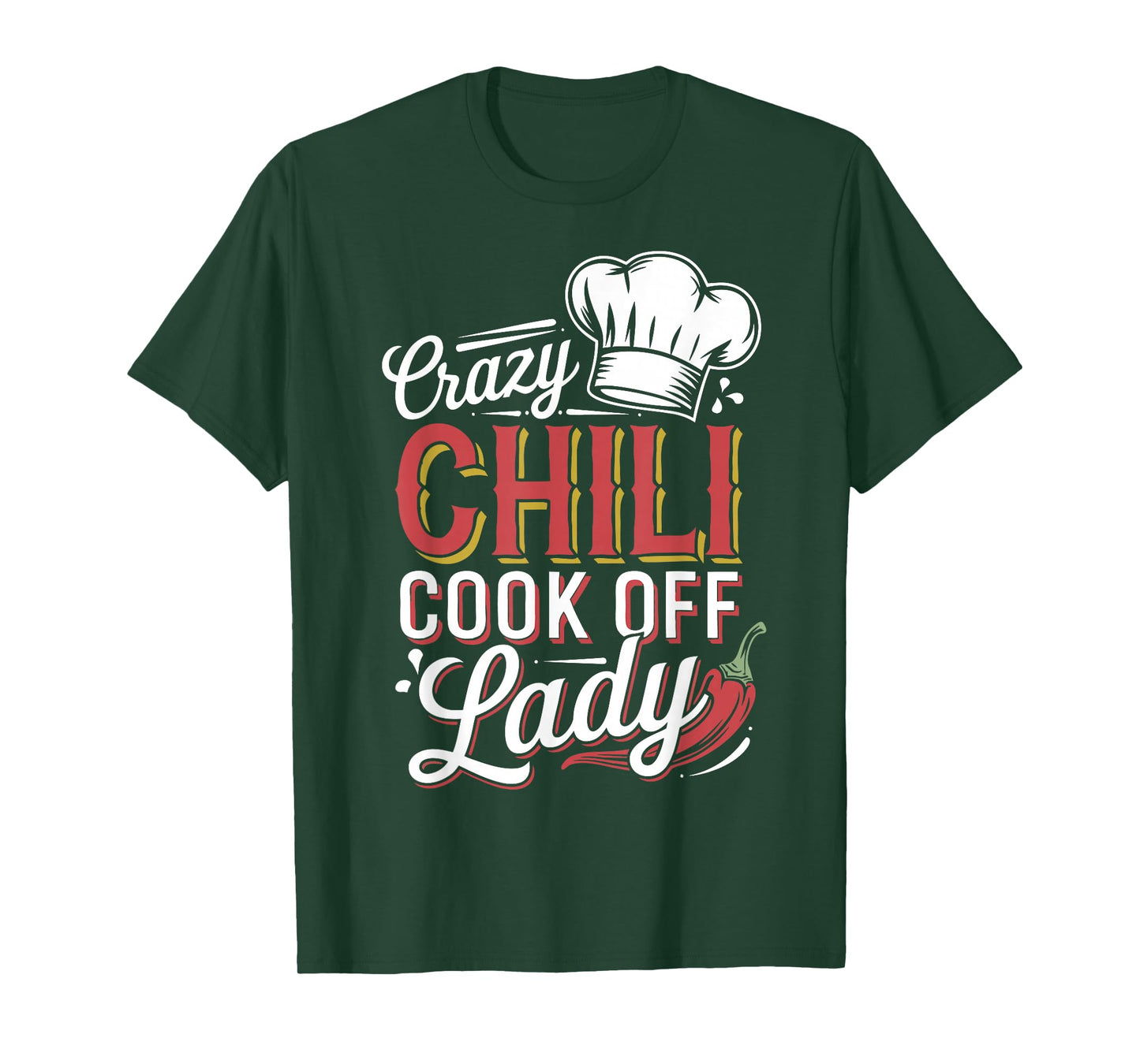Crazy Chili Cook Off Lady Funny Woman Cooking Chili T-Shirt
