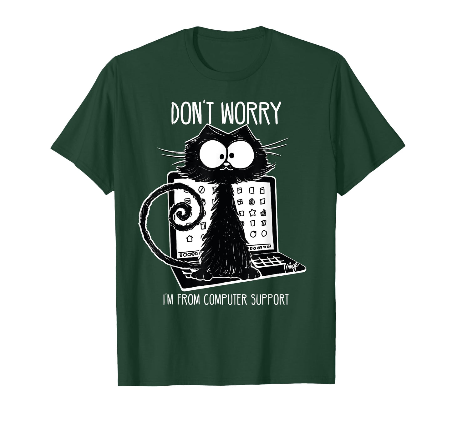 Funny Cat Saying Computer Support Men Women T-Shirt