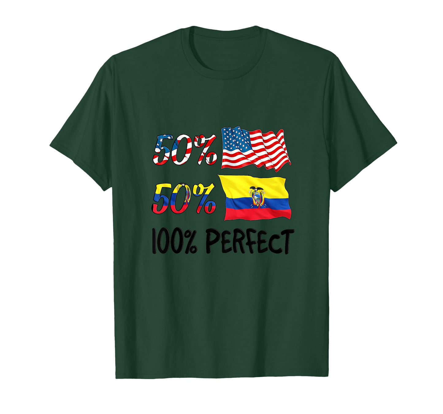 50% American 50% Ecuador 100% Perfect Ecuadorian Boy Girl T-Shirt