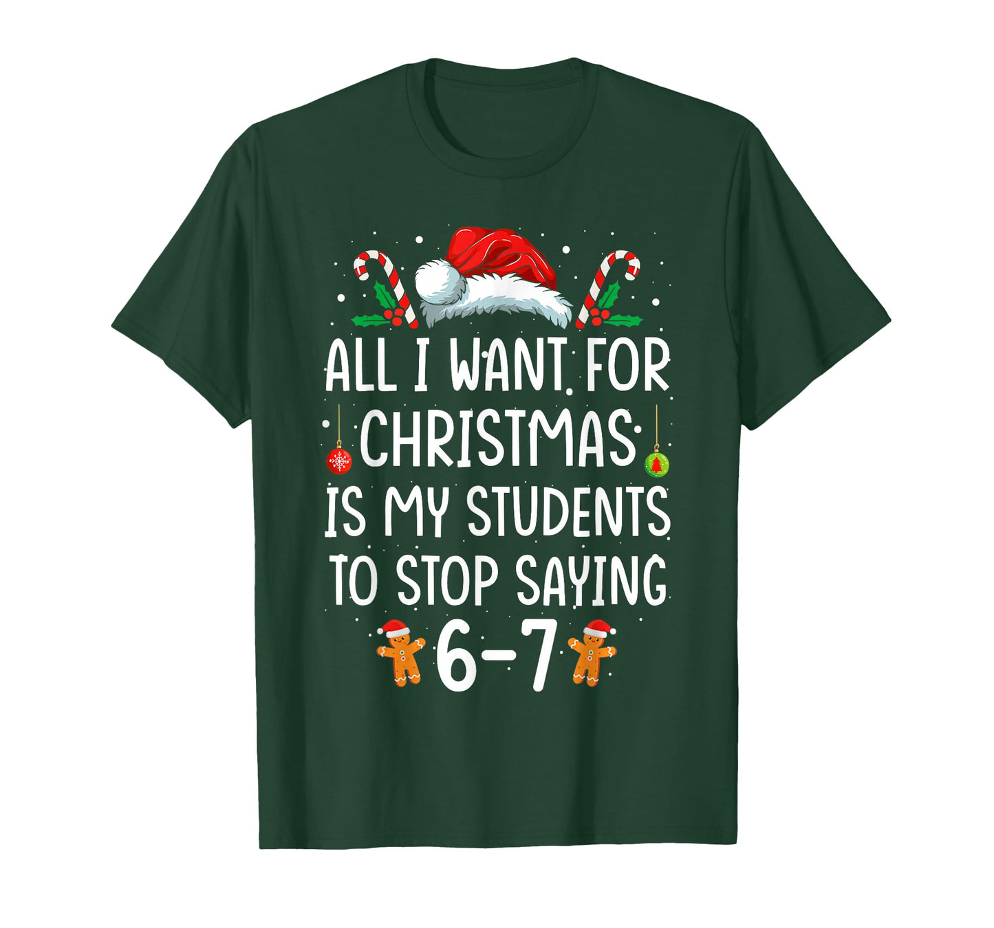 Funny Teacher 67 Christmas Six Seven Students Saying 6-7 T-Shirt