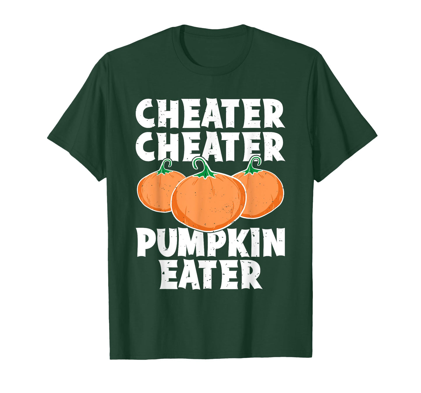 Cheater Cheater Pumpkin Eater Funny Pumpkin Lover Halloween T-Shirt