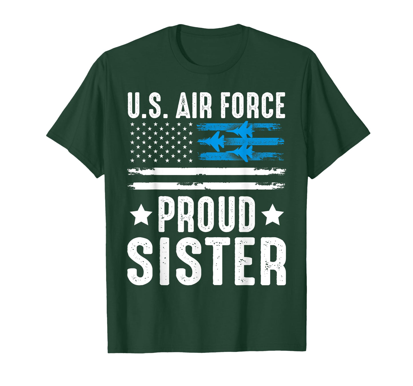 Proud Sister US Air Force Military USA Flag T-Shirt