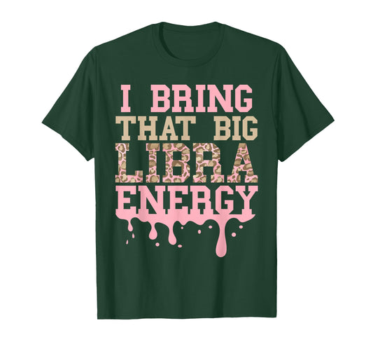 Libra Birthday Shirt Big Libra Energy Pink Leopard Women T-Shirt