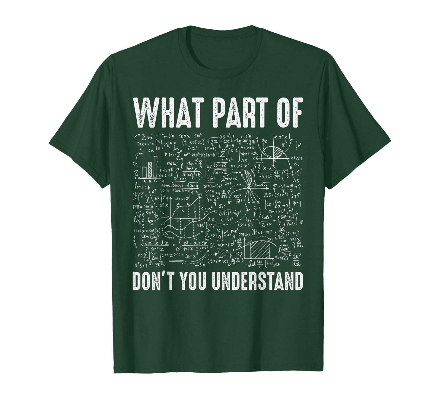 What part of don't you understand for math teacher T-Shirt