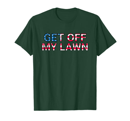 GET OFF MY LAWN American Flag T-Shirt