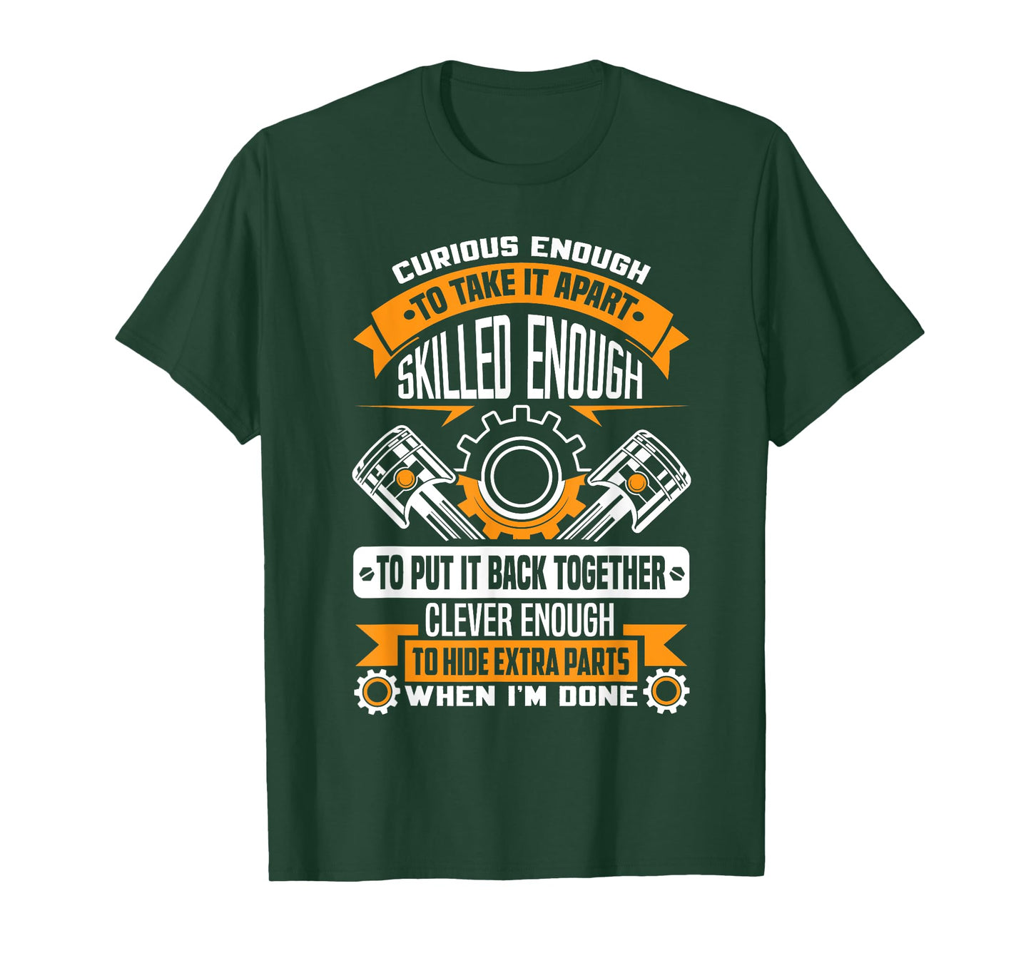 Curious enough to take it apart skilled enough - mechanic T-Shirt