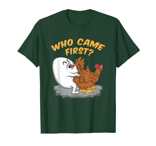 Chicken Farming - Who came First Poultry Farmer Gift Idea T-Shirt
