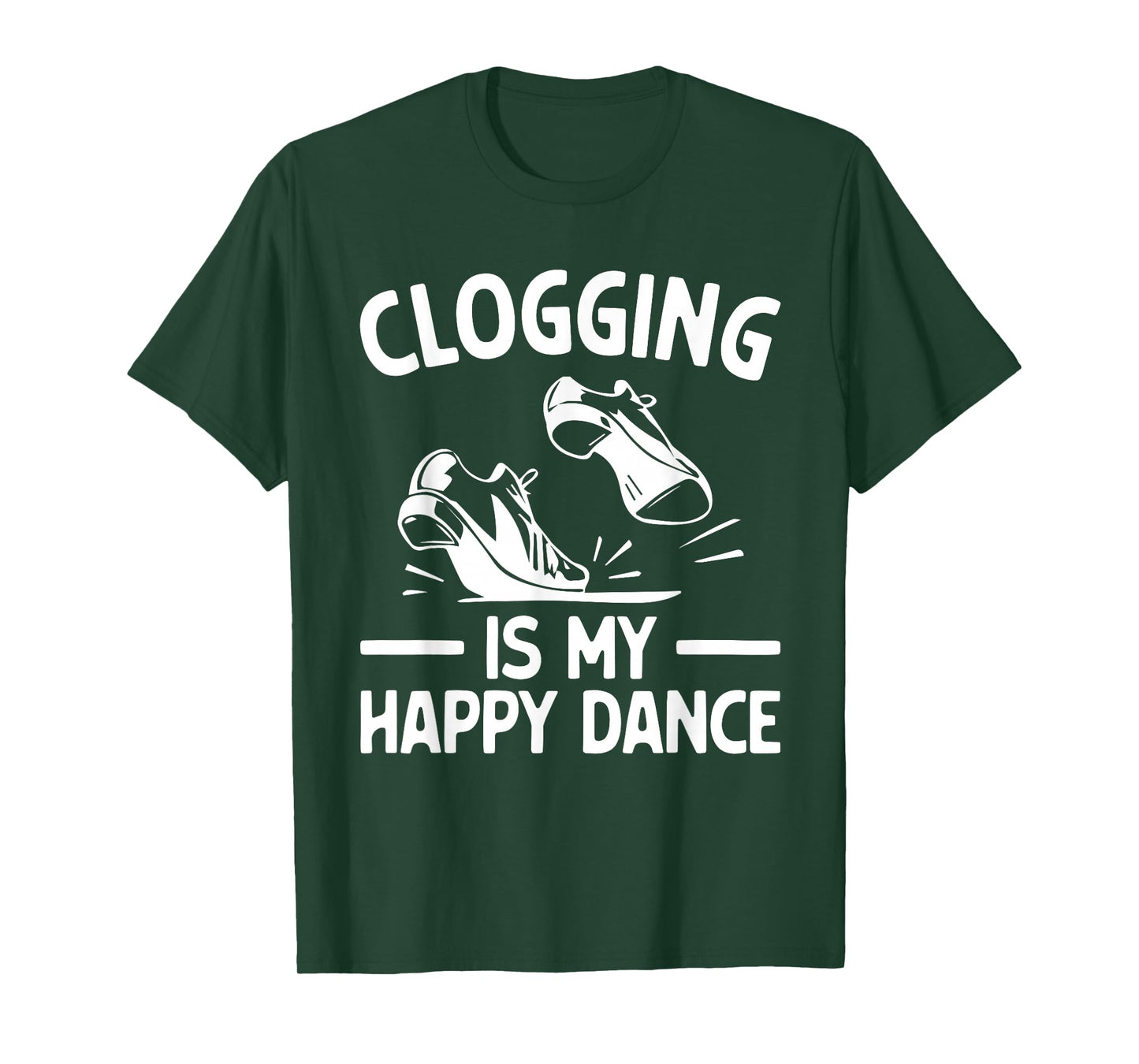 Funny Clogging Dance Art For Men Women Kids Clogging Lover T-Shirt