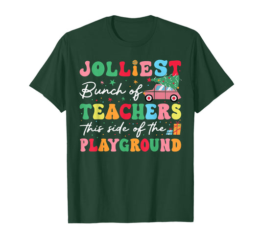 Cute Jolliest Bunch Of Teachers This Side Of The Playground T-Shirt