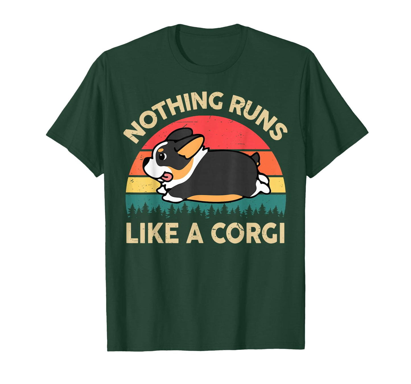 Nothing Runs Like Corgi Gift for Lover Funny Corgi T-Shirt