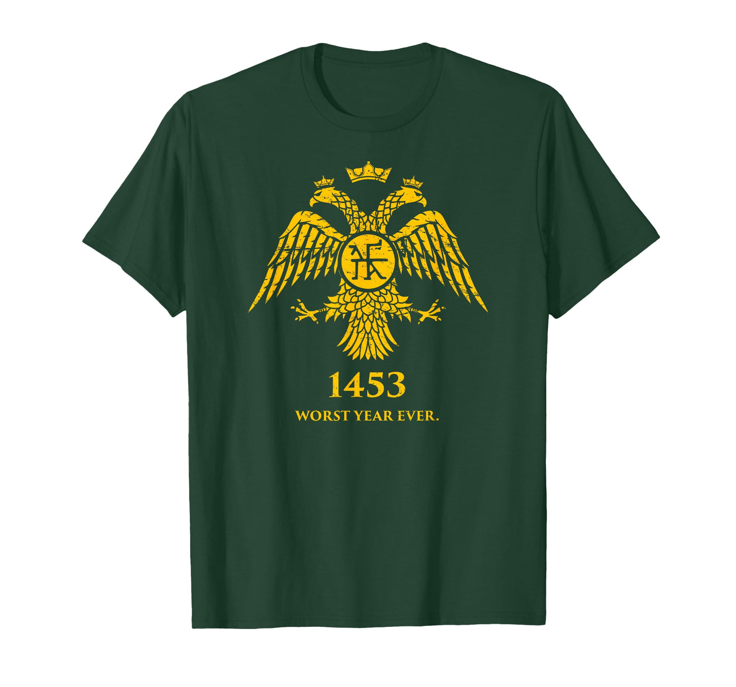 1453 - Funny Fall Of Constantinople Byzantine T-Shirt T-Shirt