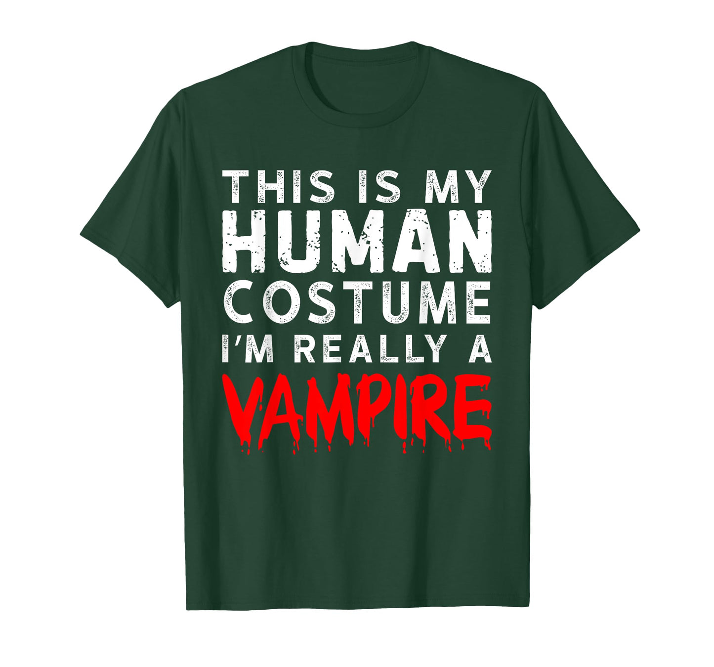 This is My Human Costume I'm Really a Vampire T-Shirt