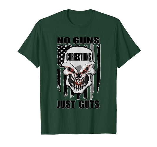 Corrections Officer No Guns Just Guts US Flag Silver Line T-Shirt