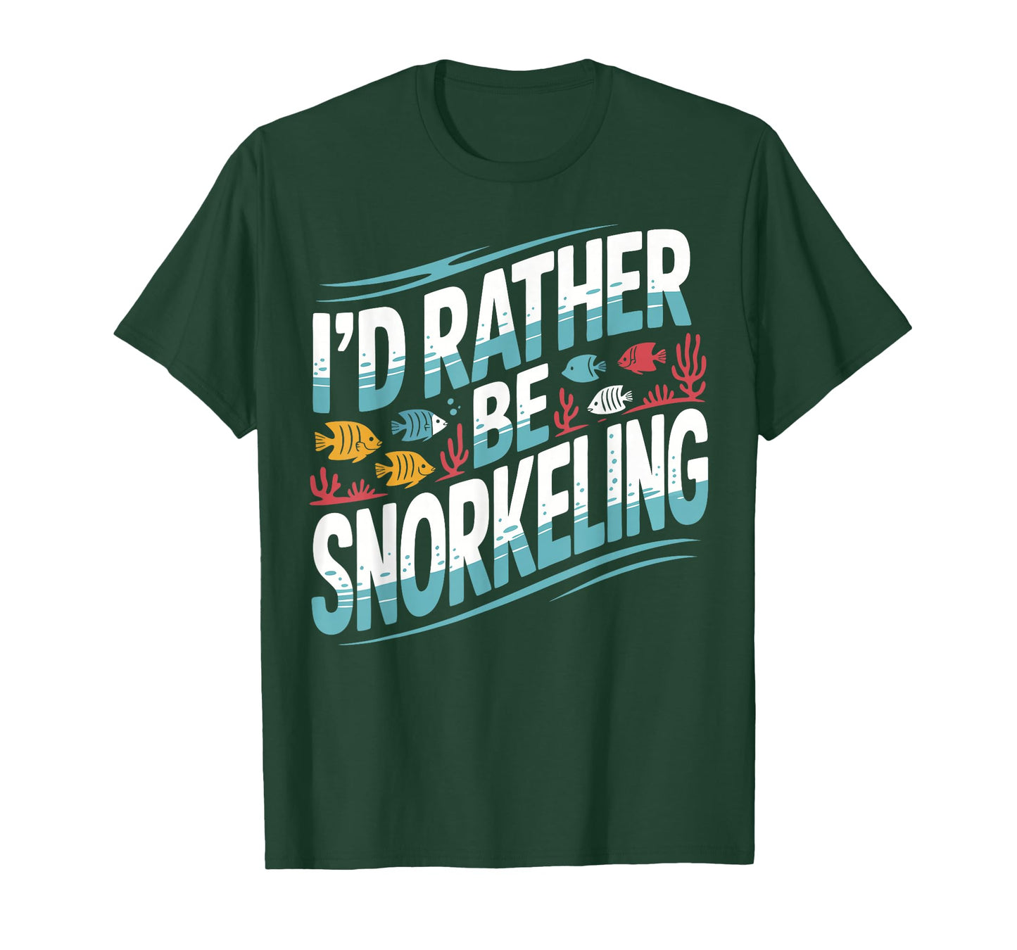 I'd Rather Be Snorkeling T-Shirt