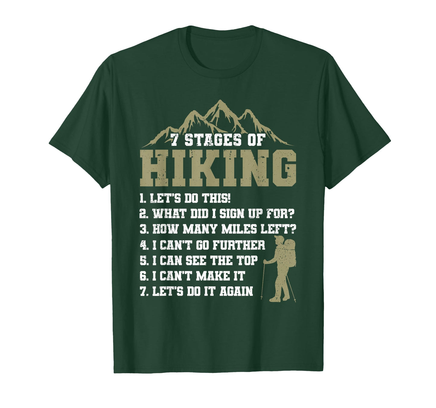 7 Stages of Hiking Funny Outdoor Hiker Men Women T-Shirt