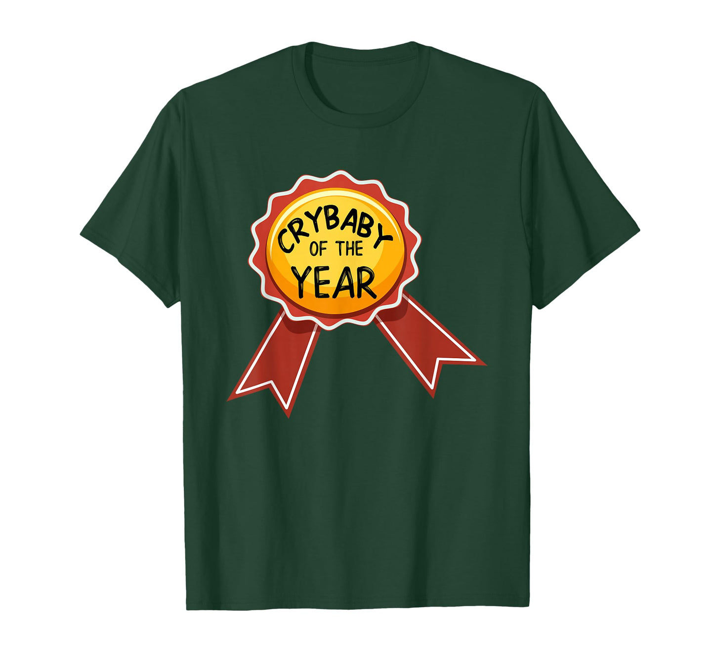 Crybaby Of The Year Award T Shirt, Funny Whiner Shirt T-Shirt
