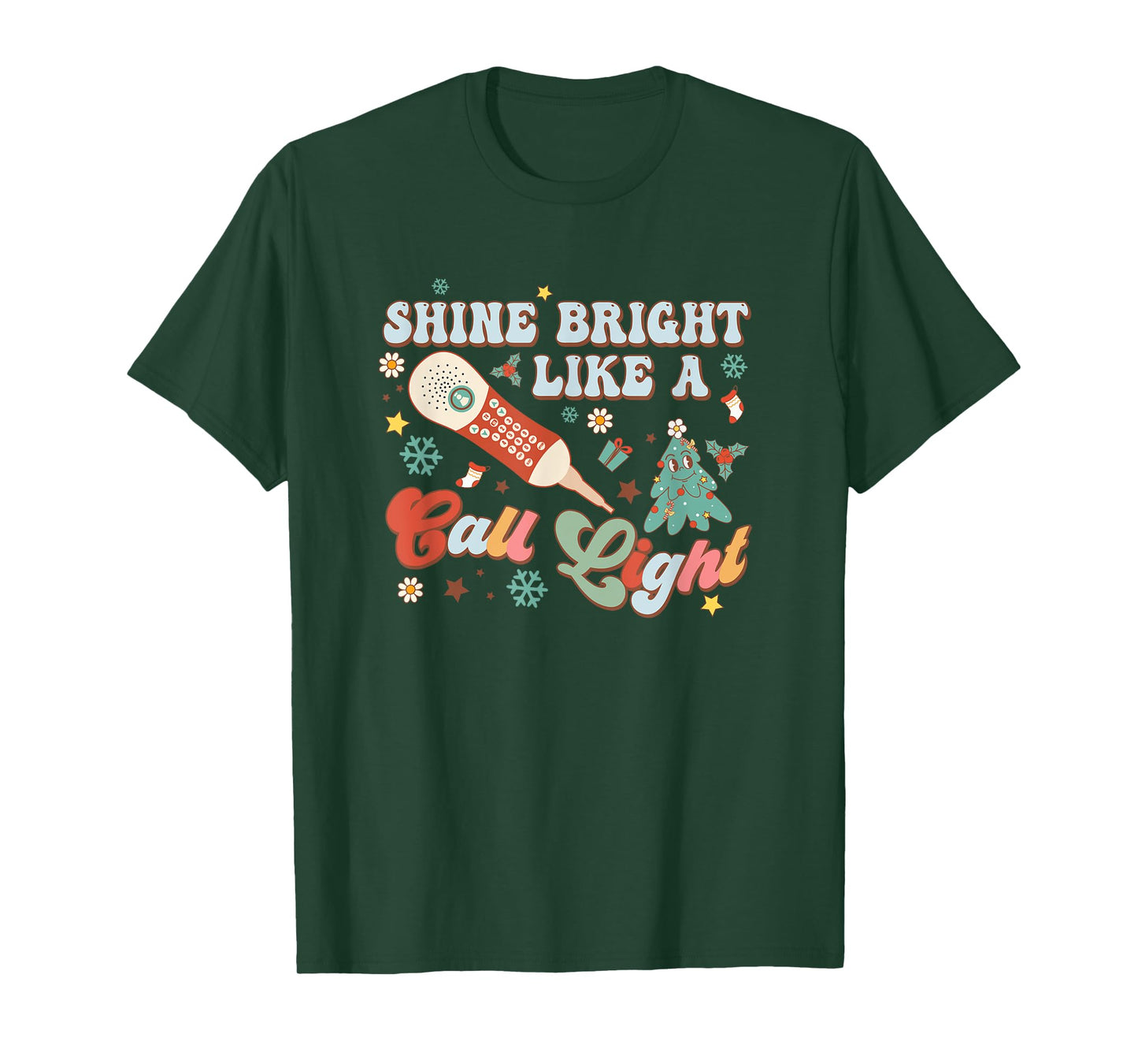 Christmas Xmas Nurse Nursing Shines Bright Like A Call Light T-Shirt