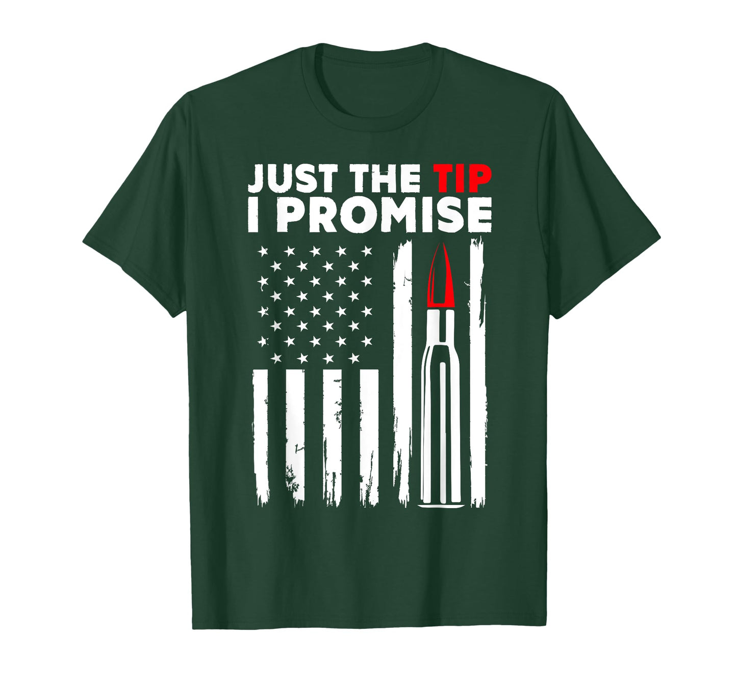 Just The Tip USA Flag Bullet Gifts T-Shirt for Women Kids Men