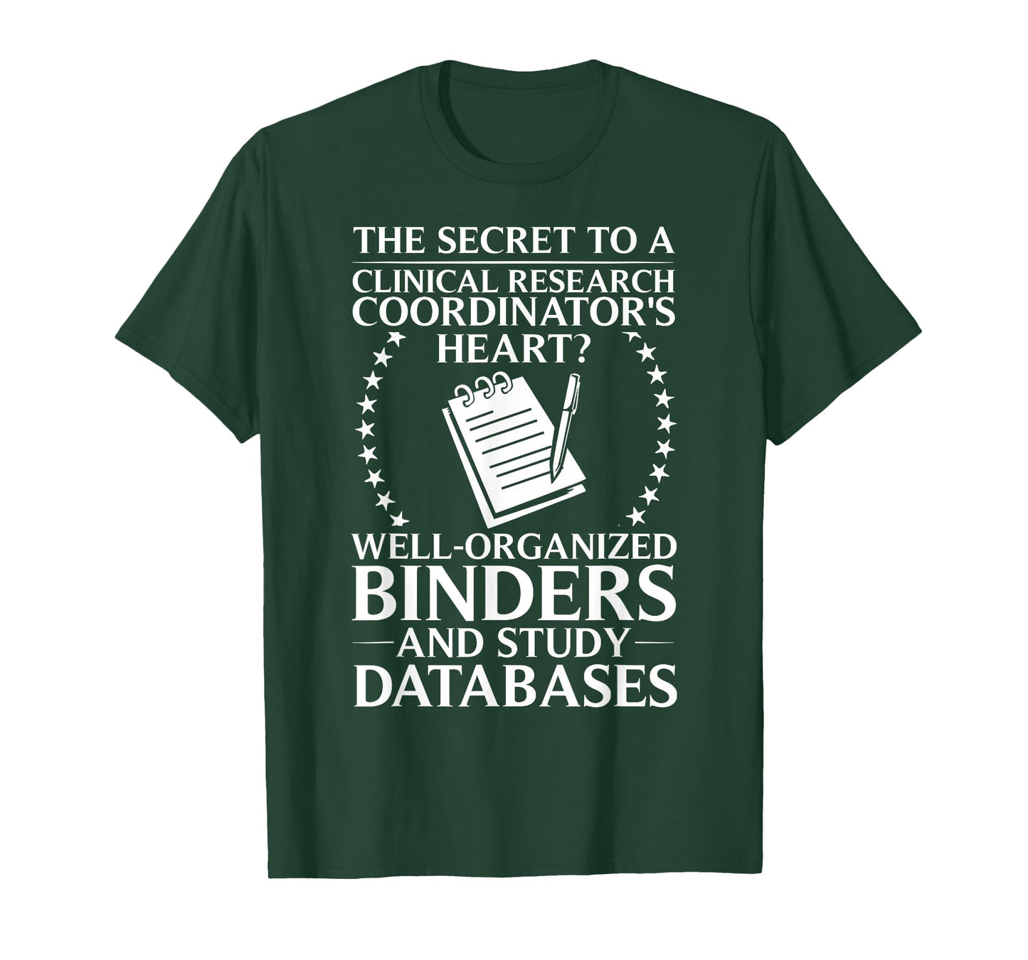 Clinical Research Assistant Clinical Research Coordinator T-Shirt